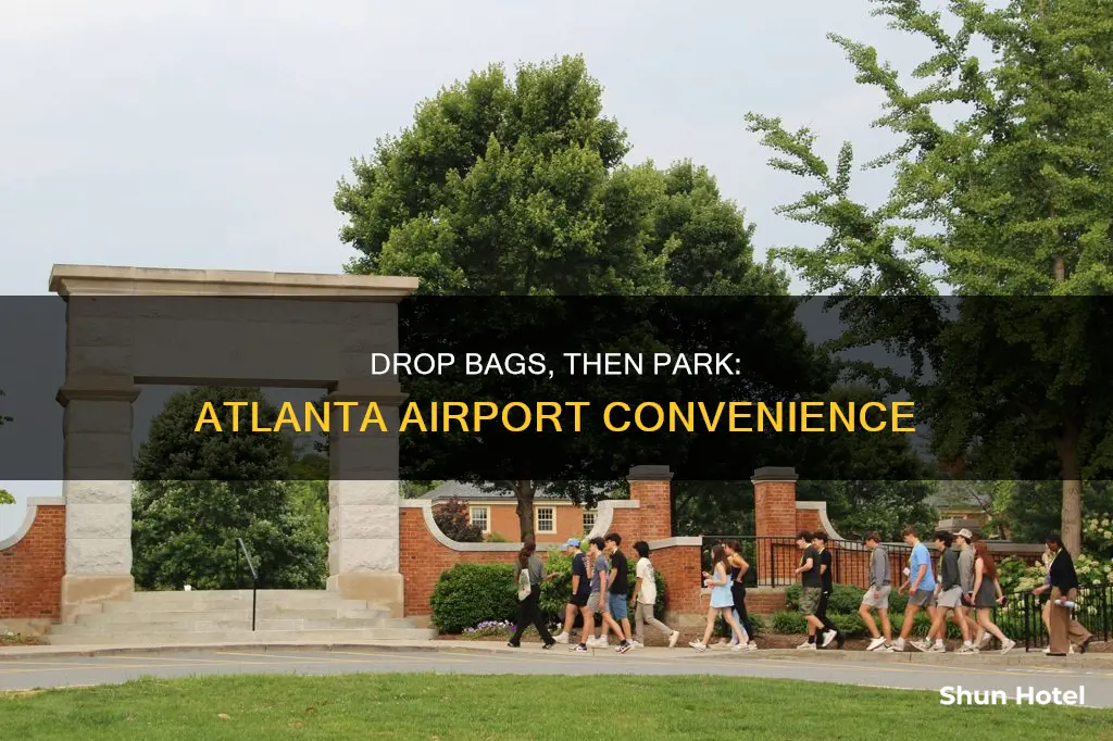 can you drop off bags then park at atlanta airport