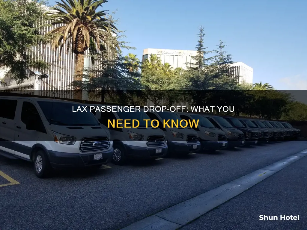can you drop off passengers at lax airport