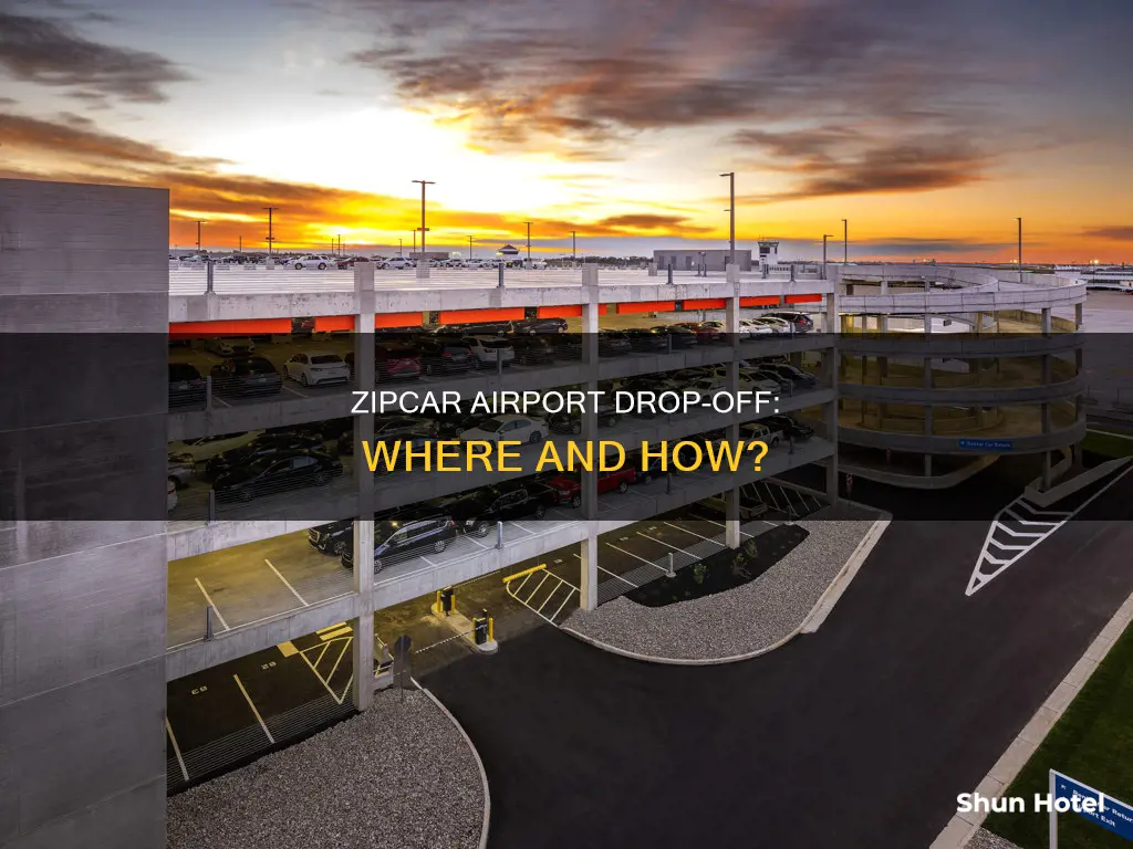 can you drop off zipcar at airport