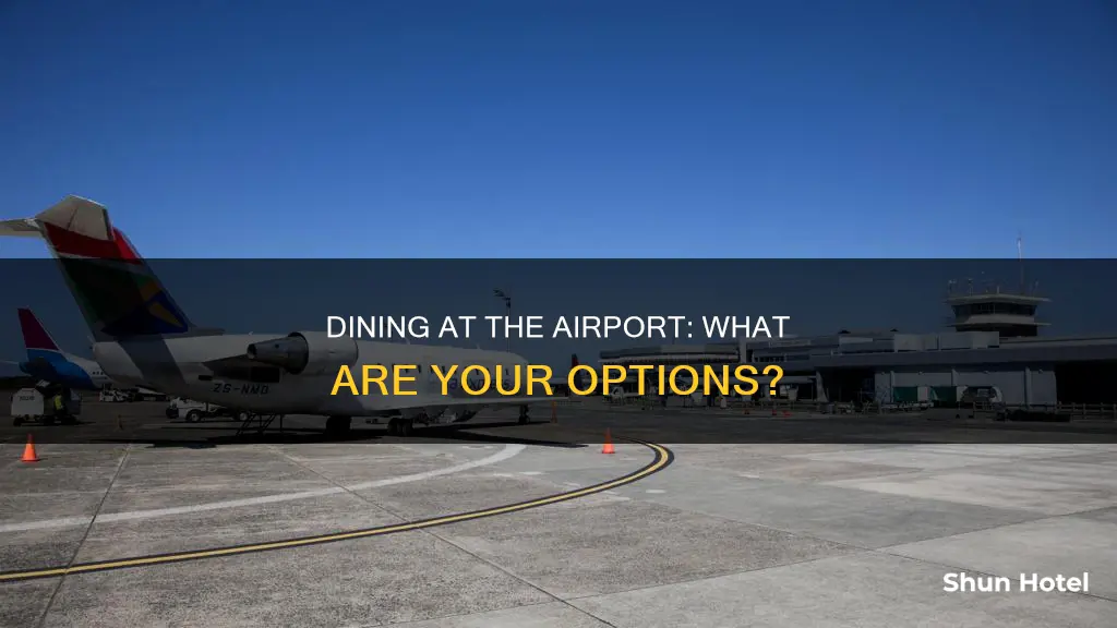 can you eat at the airport on arrival