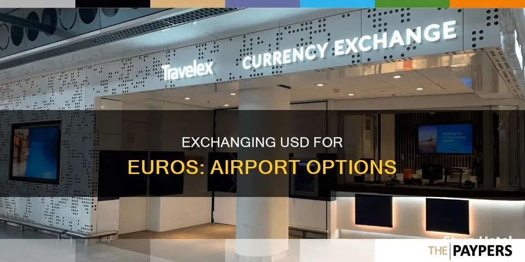 can you exahnge usd for euro in airport