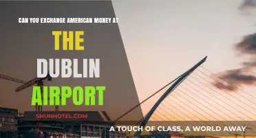 Exchanging American Money at Dublin Airport: Is It Possible?