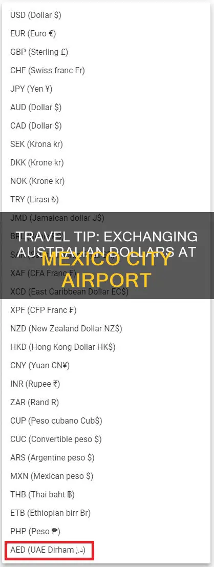 can you exchange australian dollars at mexico city airport