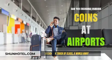 Airports: Foreign Coin Exchange Services?