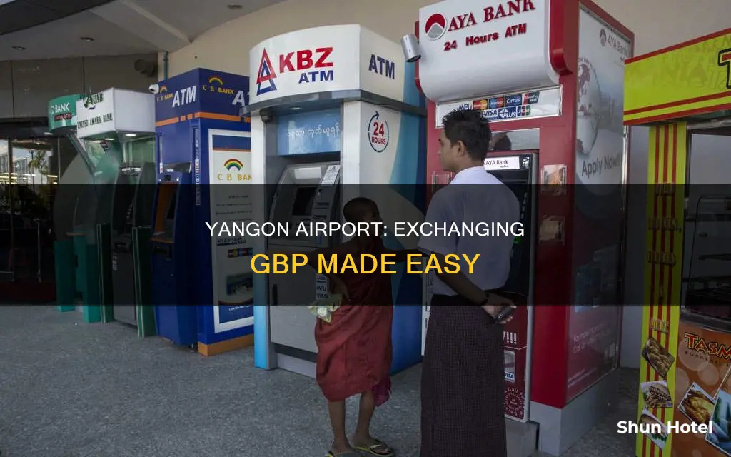 can you exchange gbp at the yangon airport