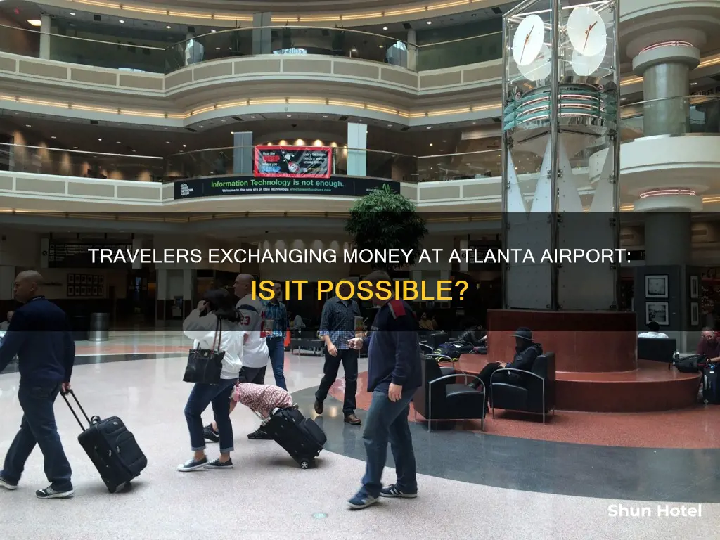 can you exchange money at atlanta airport