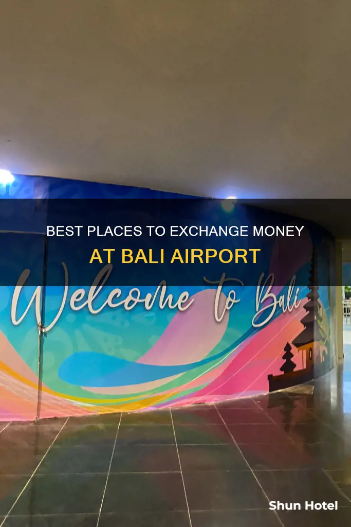 can you exchange money at bali airport