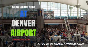 Denver Airport Money Exchange: Where and How?