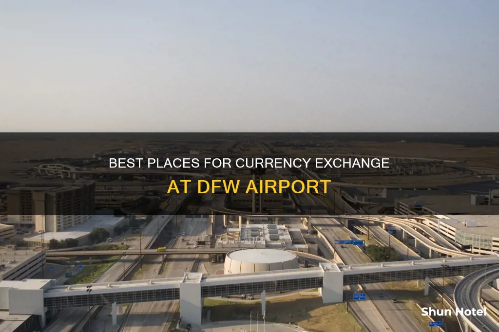 can you exchange money at dfw airport