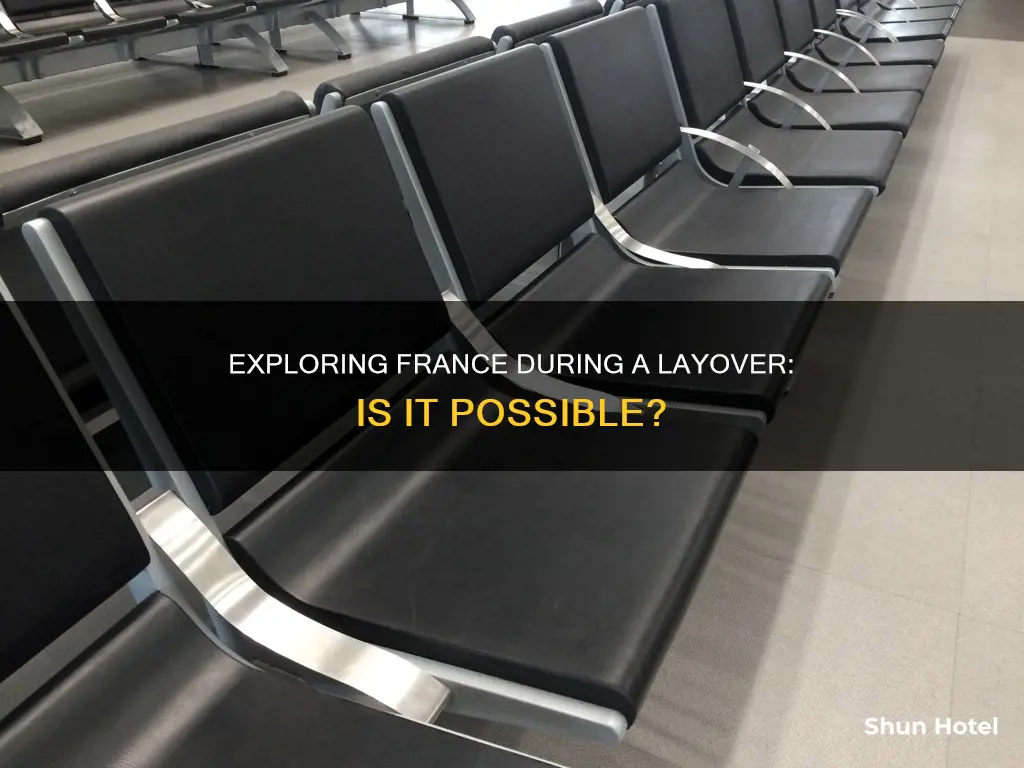 can you exit airport in france during layover