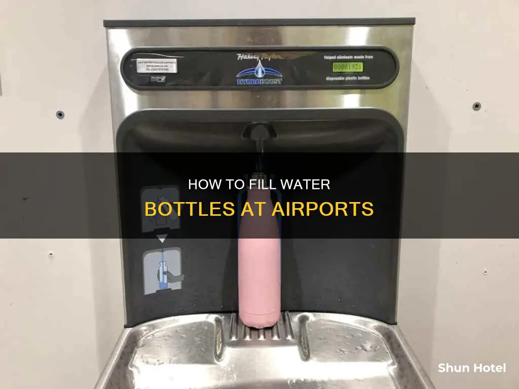 can you fill a water bottle at the airport