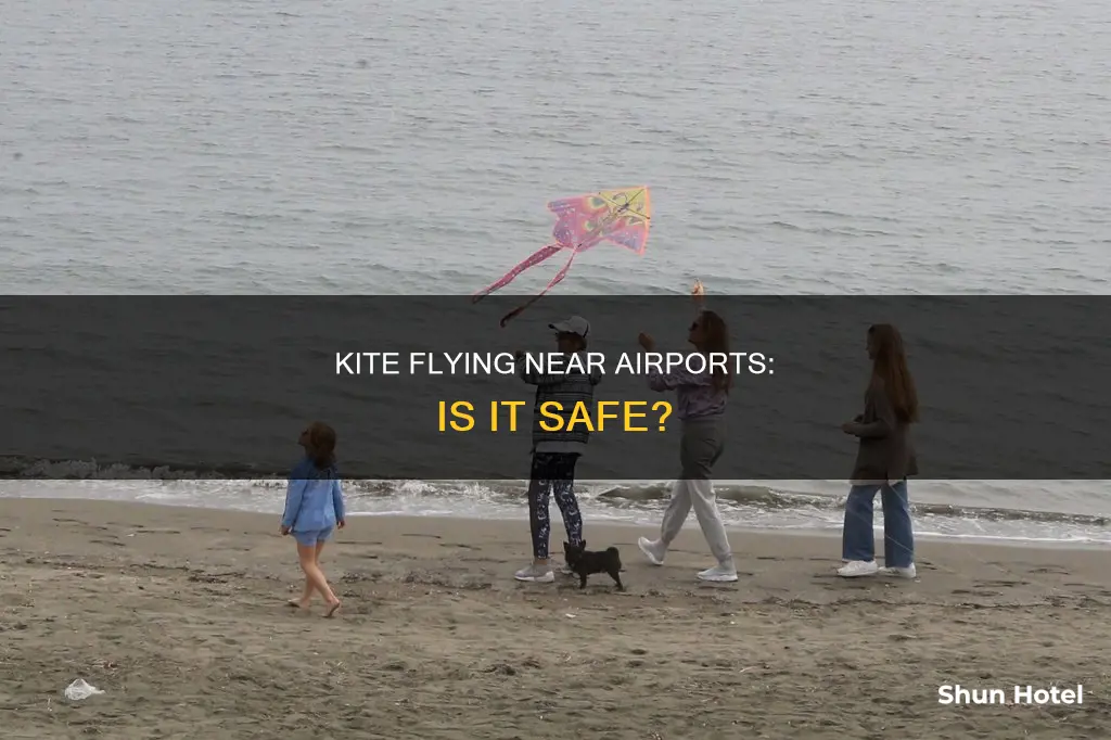 can you fly a kite near an airport