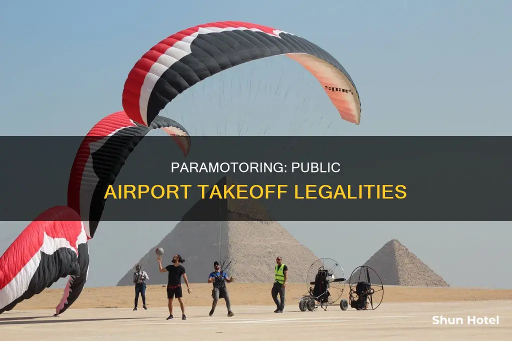 can you fly a paramotor from a public airport