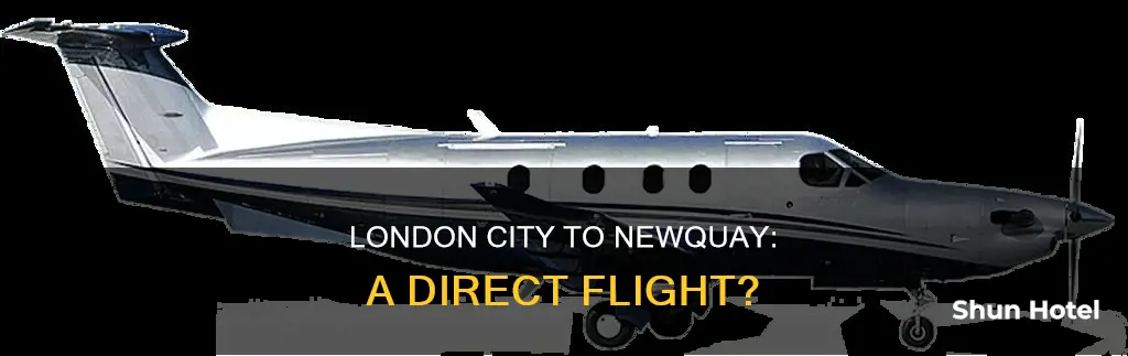 can you fly from london city airport to newquay