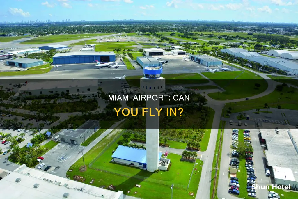 can you fly into miami airport