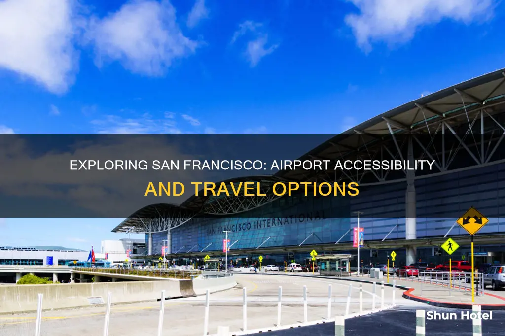 can you fly into san francisco airport