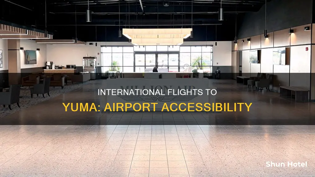 can you fly into yuma international airport