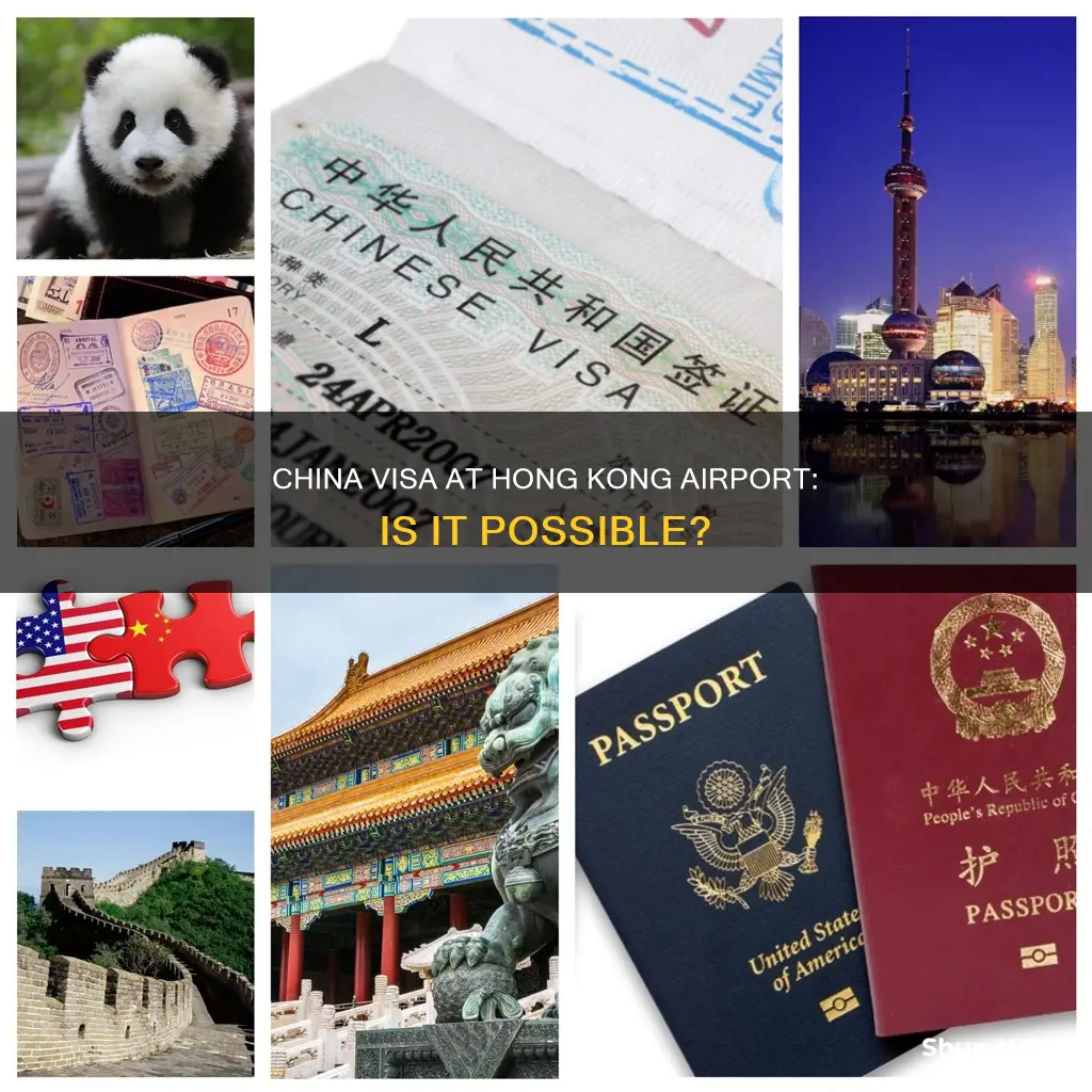 can you get a china visa at hong kong airport