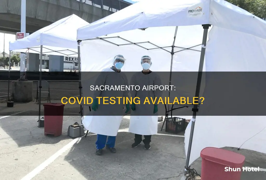 can you get a covid test at sacramento airport