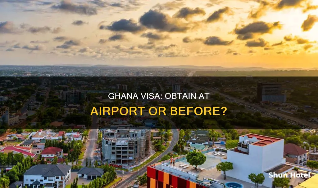 can you get a ghana visa at the airport