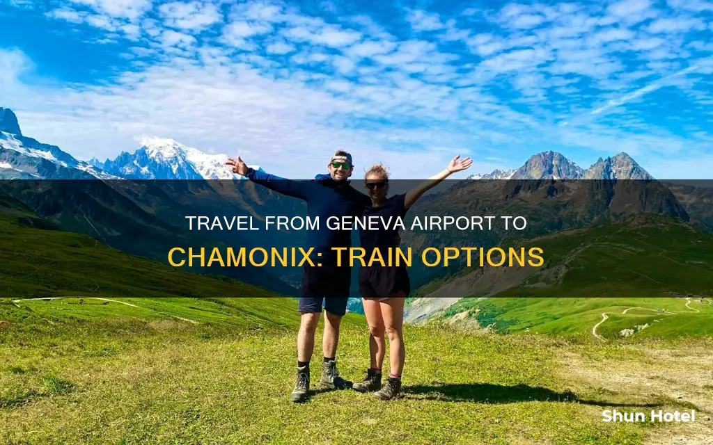 can you get a train from geneva airport to chamonix
