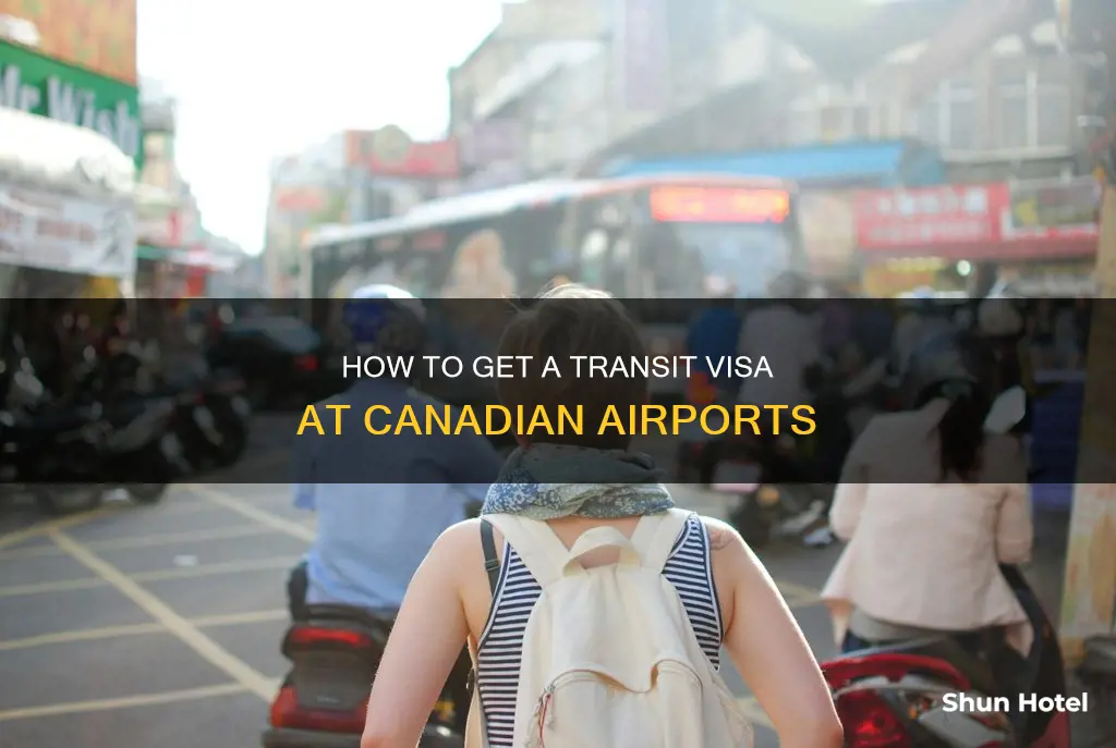 can you get a transit visa at canadian airport