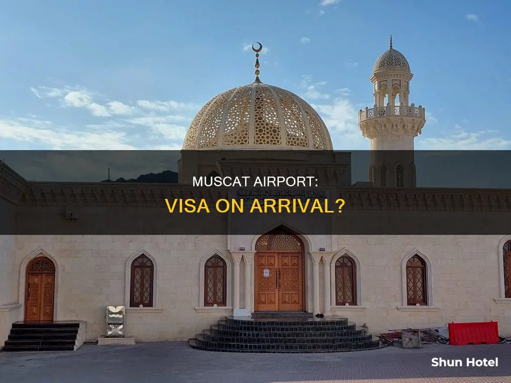 can you get a visa on arrival at muscat airport