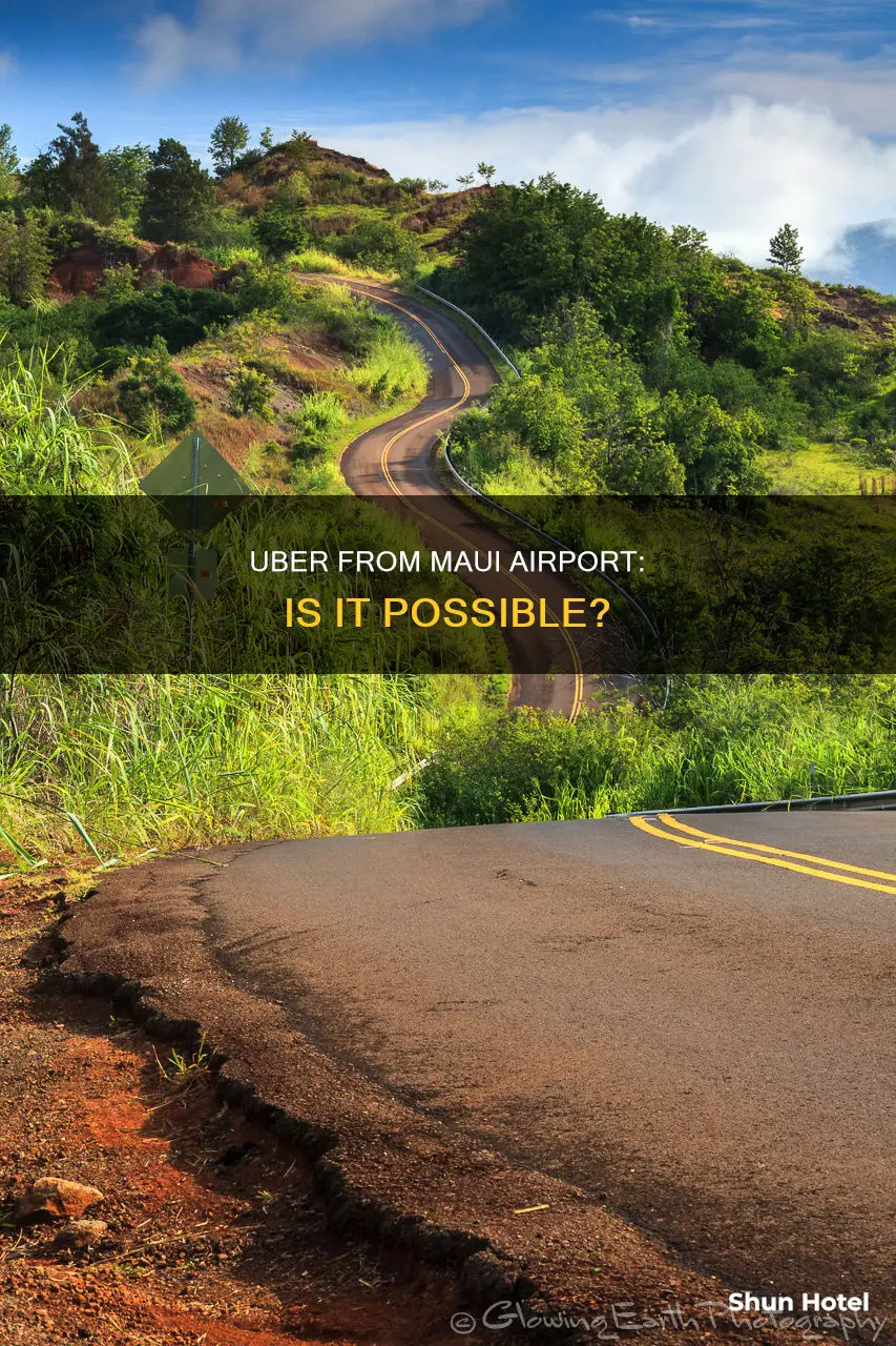can you get an uber from maui airport