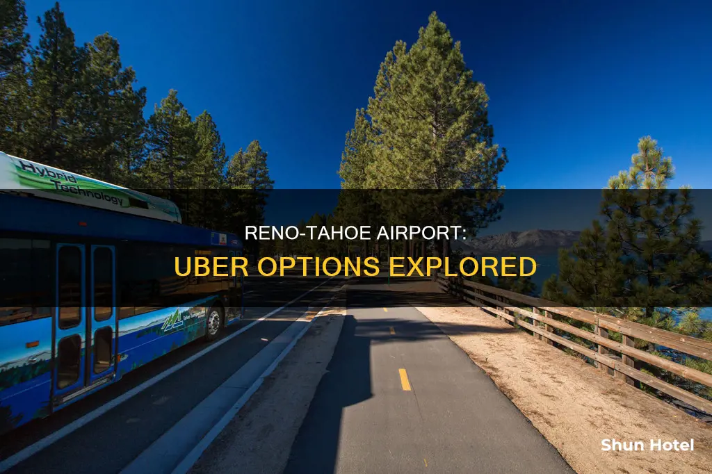 can you get an uber from reno tahoe airport