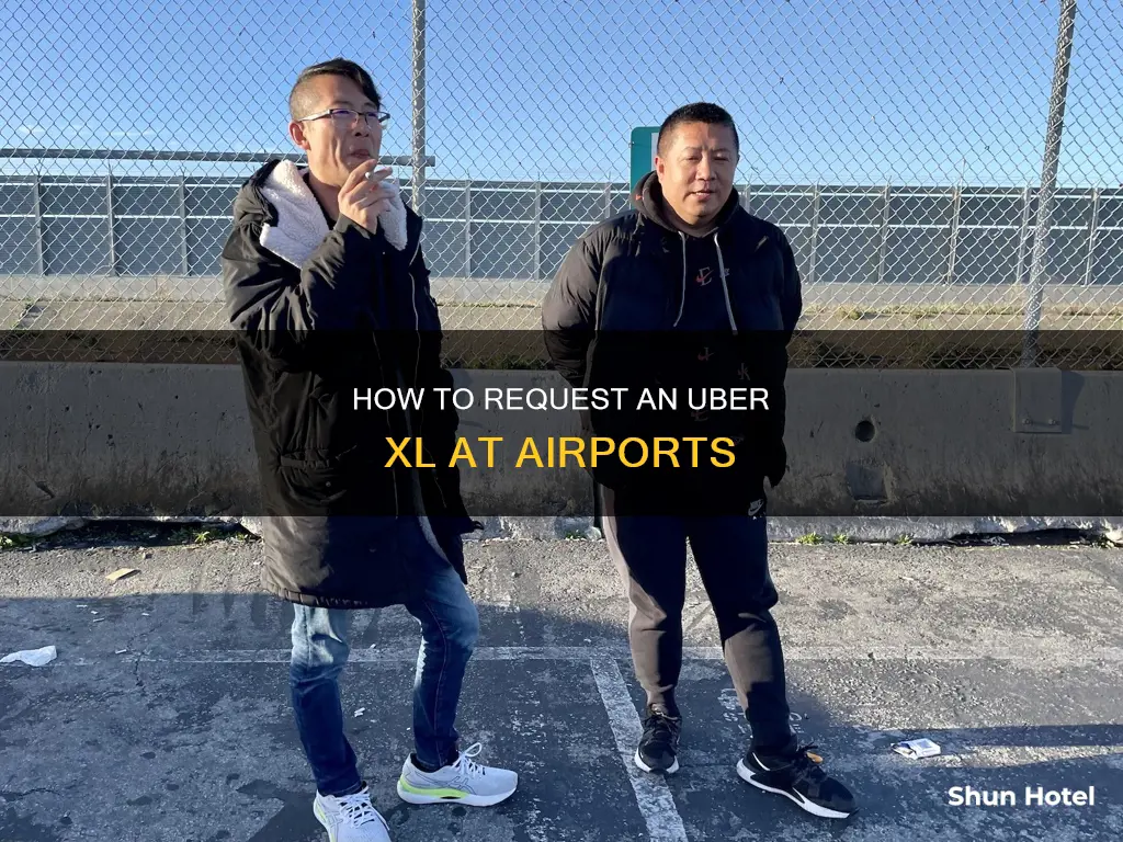 can you get an uber xl at the airport