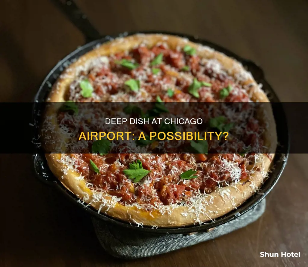 can you get chicago deep dish at the chicago airport