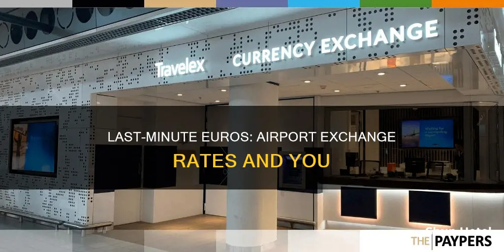 can you get euros at the airport