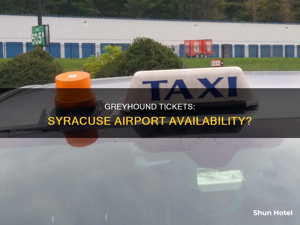 can you get greyhound tickets at the syracuse airport