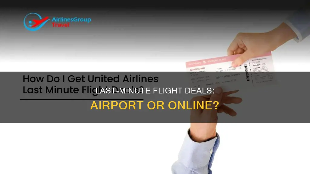can you get last minute flight deals at the airport