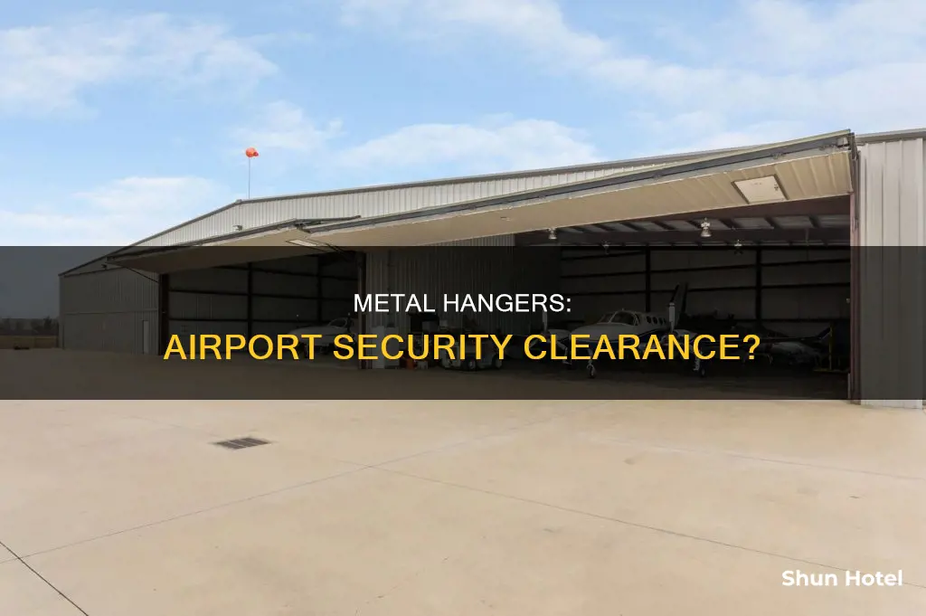 can you get metal hangars through airport security