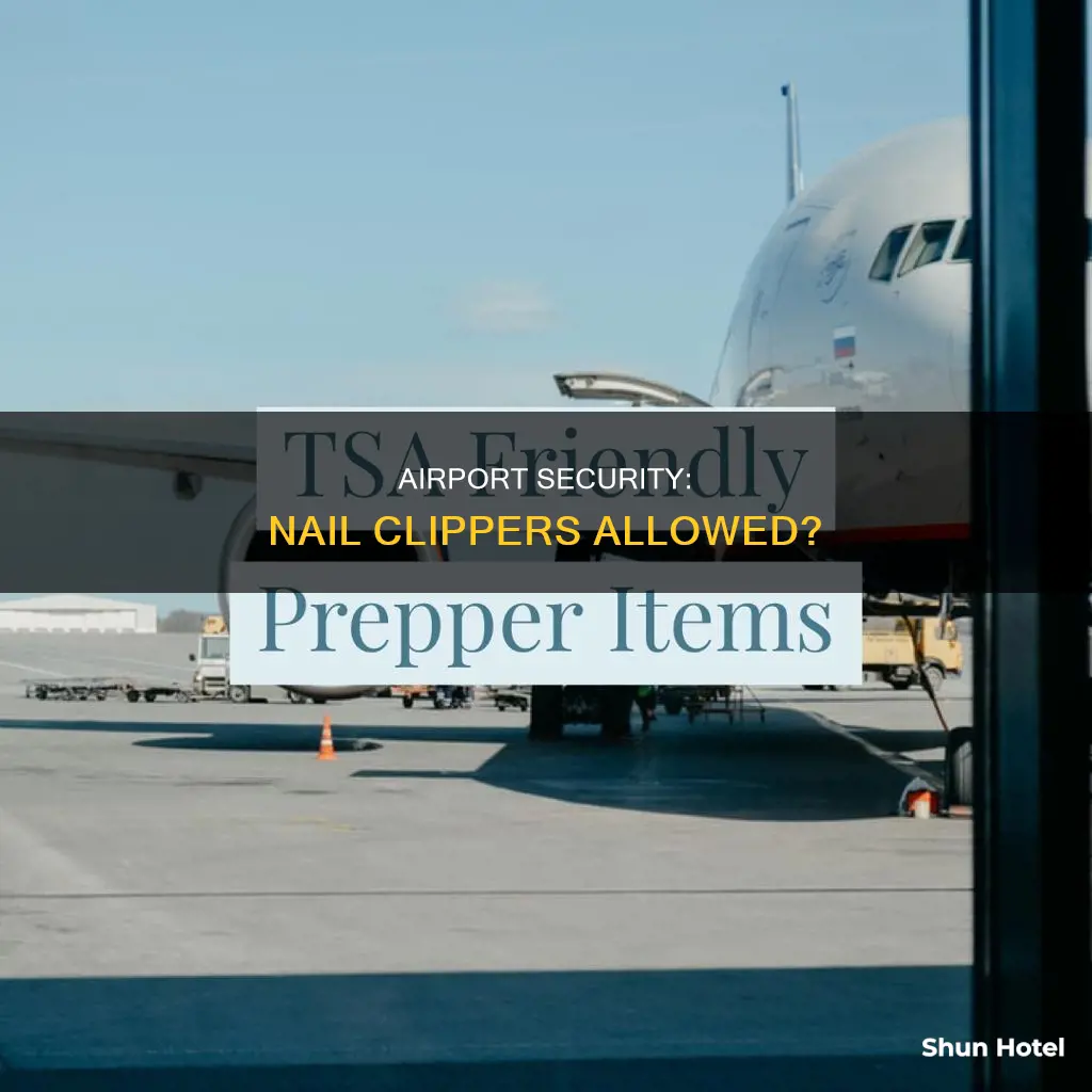 can you get nail clippers through airport security