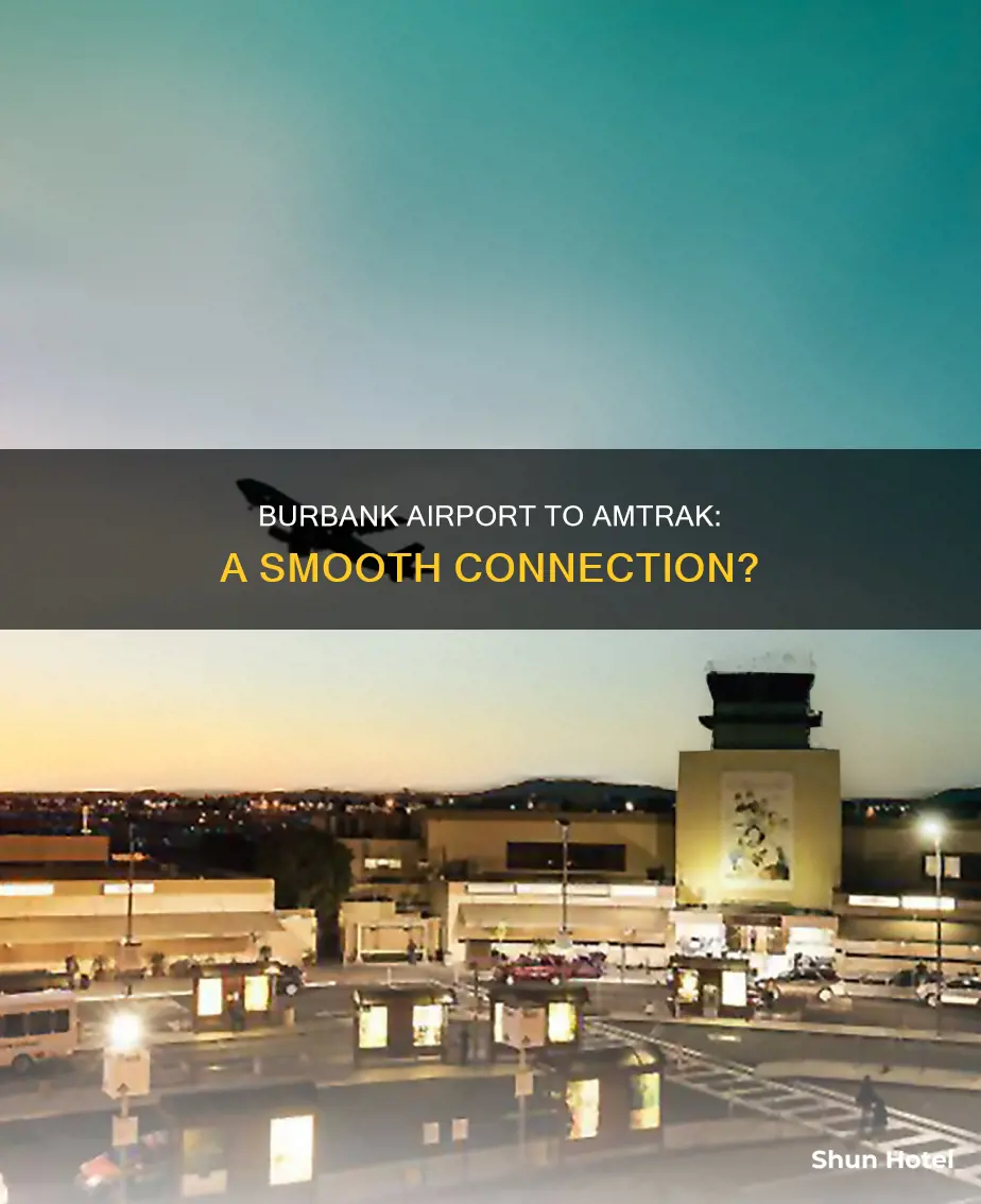 can you get on amtrak at burbank airport