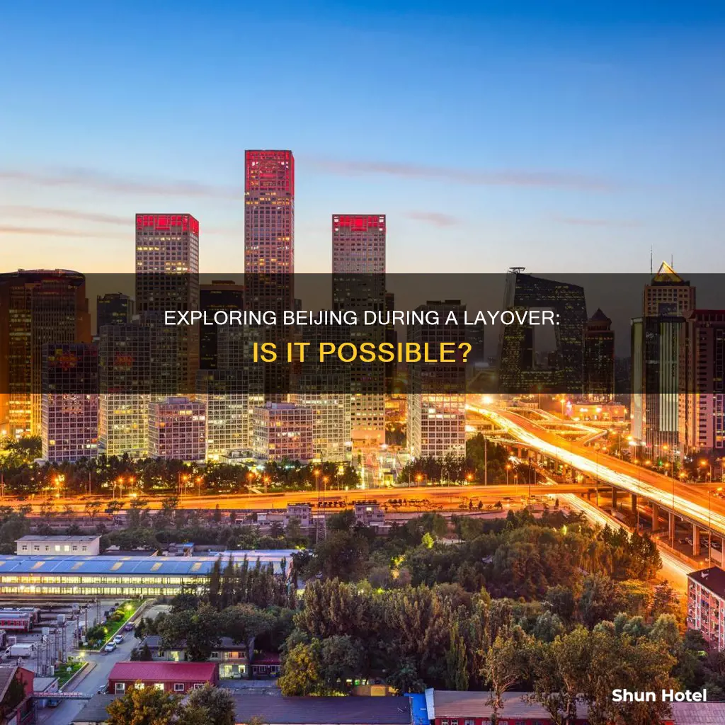 can you get out of beijing airport during layover