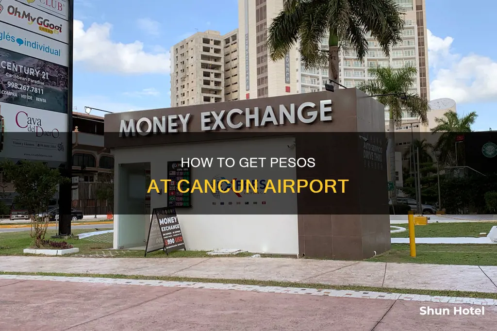 can you get pesos at cancun airport