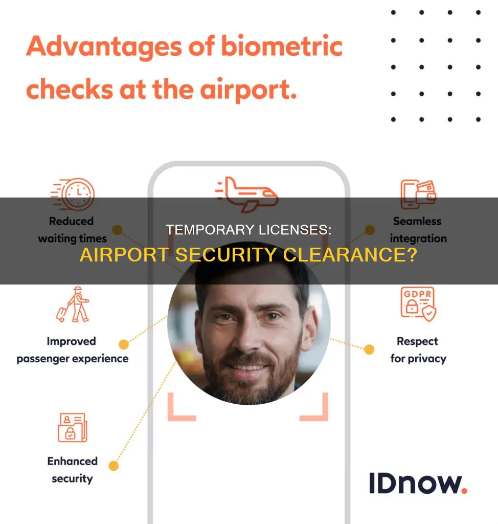 can you get through airport security with a temporary license