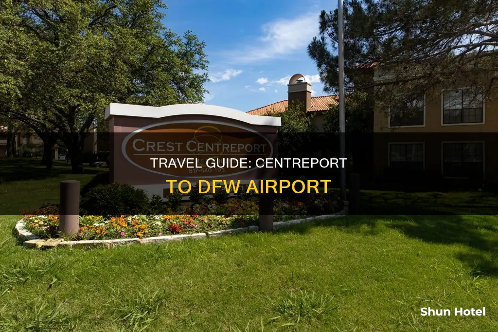 can you get to dfw airport from centreport station