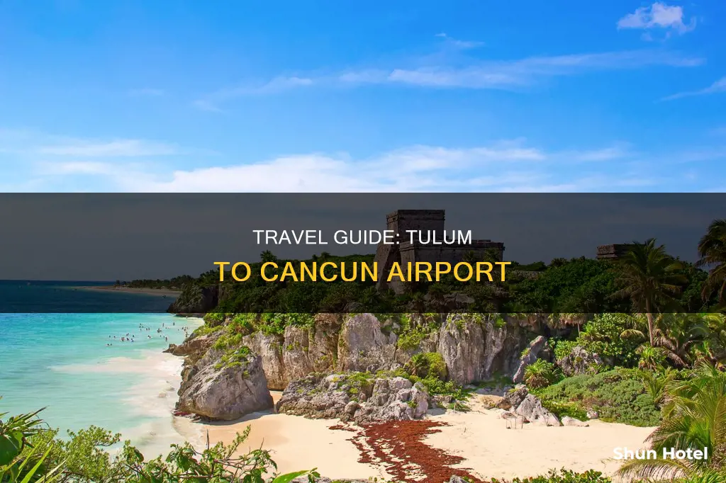 can you go from tulum to canun airport