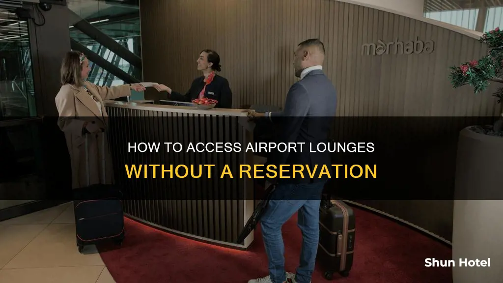 can you go in airport lounge without booking