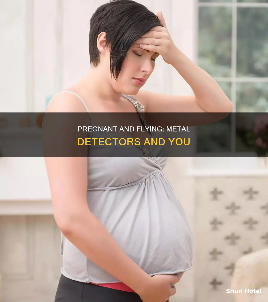can you go through airport metal detectors pregnant