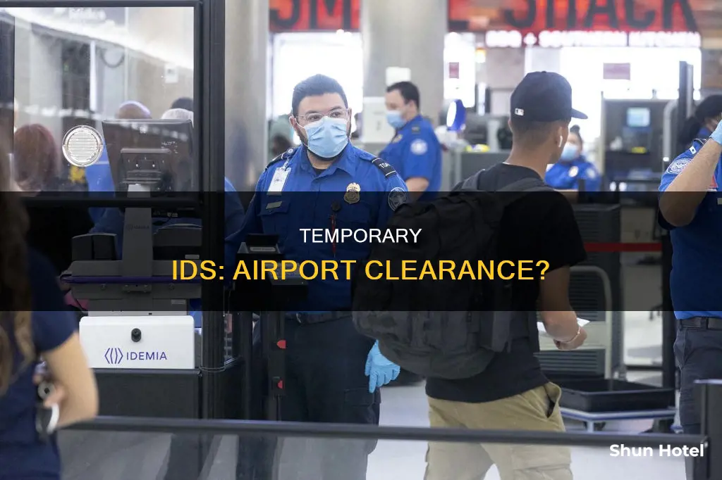 can you go through the airport with temporary id