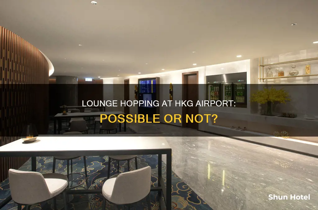 can you go to 2 different loubge at hkg airport