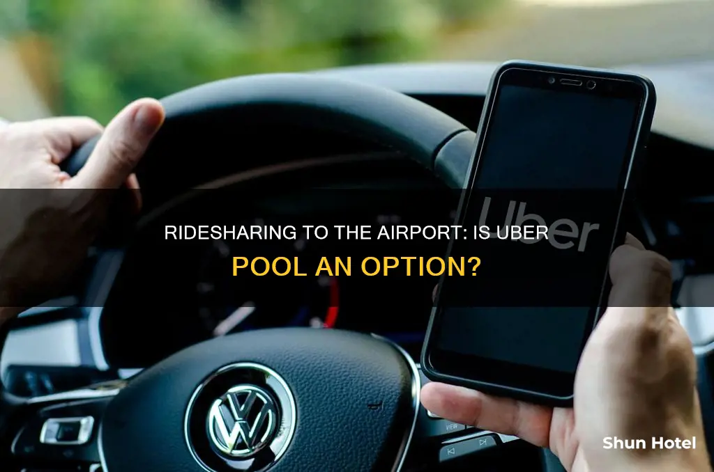 can you go to the airport with uber pool