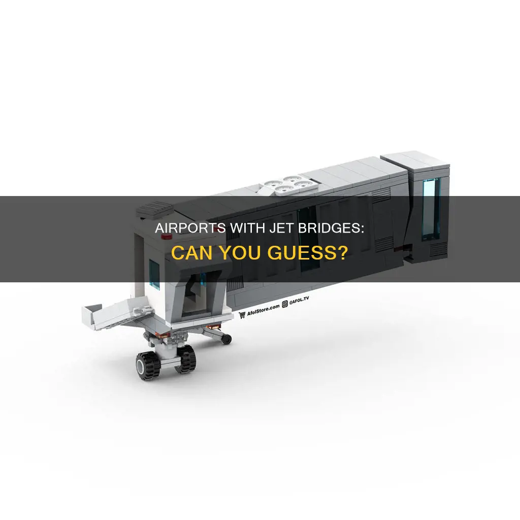 can you guess which airport has jet bridge
