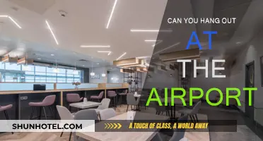 Exploring the Airport: A Place to Hang Out?