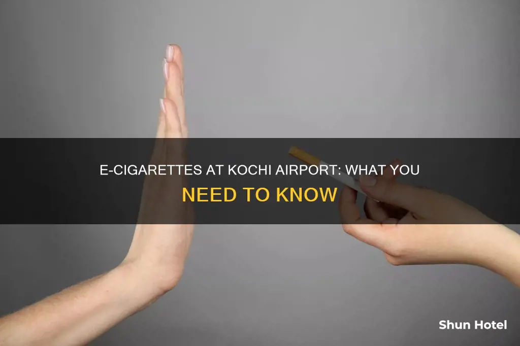 can you have e cig at kochin airport